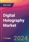 Digital Holography Market Size, Market Share, Application Analysis, Regional Outlook, Growth Trends, Key Players, Competitive Strategies and Forecasts, 2023-2031 - Product Thumbnail Image