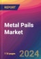 Metal Pails Market Size, Market Share, Application Analysis, Regional Outlook, Growth Trends, Key Players, Competitive Strategies and Forecasts, 2023-2031 - Product Thumbnail Image