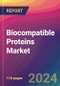 Biocompatible Proteins Market Size, Market Share, Application Analysis, Regional Outlook, Growth Trends, Key Players, Competitive Strategies and Forecasts, 2023-2031 - Product Thumbnail Image