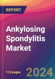 Ankylosing Spondylitis Market Size, Market Share, Application Analysis, Regional Outlook, Growth Trends, Key Players, Competitive Strategies and Forecasts, 2023-2031- Product Image