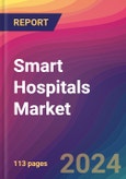 Smart Hospitals Market Size, Market Share, Application Analysis, Regional Outlook, Growth Trends, Key Players, Competitive Strategies and Forecasts, 2023-2031- Product Image