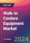 Walk-in Coolers Equipment Market Size, Market Share, Application Analysis, Regional Outlook, Growth Trends, Key Players, Competitive Strategies and Forecasts, 2023-2031 - Product Thumbnail Image