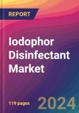 Iodophor Disinfectant Market Size, Market Share, Application Analysis, Regional Outlook, Growth Trends, Key Players, Competitive Strategies and Forecasts, 2023-2031- Product Image