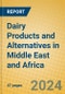 Dairy Products and Alternatives in Middle East and Africa - Product Thumbnail Image