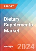 Dietary Supplements - Market Insights, Competitive Landscape, and Market Forecast - 2030- Product Image