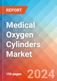 Medical Oxygen Cylinders - Market Insights, Competitive Landscape, and Market Forecast - 2030- Product Image