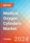 Medical Oxygen Cylinders - Market Insights, Competitive Landscape, and Market Forecast - 2030 - Product Image