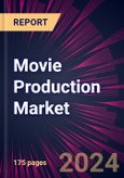 Movie Production Market 2024-2028- Product Image