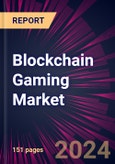 Blockchain Gaming Market 2024-2028- Product Image