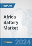 Africa Battery Market: Prospects, Trends Analysis, Market Size and Forecasts up to 2030- Product Image