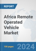 Africa Remote Operated Vehicle Market: Prospects, Trends Analysis, Market Size and Forecasts up to 2030- Product Image
