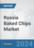 Russia Baked Chips Market: Prospects, Trends Analysis, Market Size and Forecasts up to 2030- Product Image