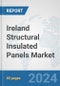 Ireland Structural Insulated Panels Market: Prospects, Trends Analysis, Market Size and Forecasts up to 2030 - Product Thumbnail Image