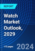 Watch Market Outlook, 2029- Product Image