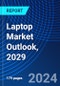 Laptop Market Outlook, 2029 - Product Thumbnail Image