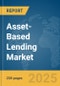 Asset-Based Lending Market Report 2025 - Product Thumbnail Image