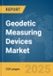 Geodetic Measuring Devices Market Report 2025 - Product Image