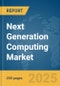 Next Generation Computing Market Report 2025 - Product Thumbnail Image