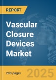 Vascular Closure Devices Market Report 2025- Product Image