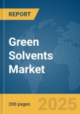 Green Solvents Market Report 2025- Product Image