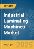 Industrial Laminating Machines Market Report 2025- Product Image