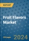 Fruit Flavors Market - Global Industry Analysis, Size, Share, Growth, Trends, and Forecast 2031 - By Product, Technology, Grade, Application, End-user, Region: (North America, Europe, Asia Pacific, Latin America and Middle East and Africa) - Product Image