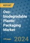Oxo-biodegradable Plastic Packaging Market - Global Industry Analysis, Size, Share, Growth, Trends, and Forecast 2031 - By Product, Technology, Grade, Application, End-user, Region: (North America, Europe, Asia Pacific, Latin America and Middle East and Africa) - Product Thumbnail Image