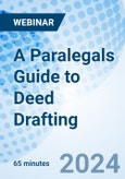 A Paralegals Guide to Deed Drafting - Webinar (Recorded)- Product Image