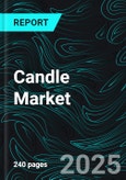 Candle Market Report by Wax Type, Category, Product, Distribution Channel, Countries and Company Analysis 2025-2033- Product Image