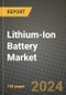 Lithium-Ion Battery Market Report: Industry Size, Market Shares Data, Latest Trends, Insights, Growth Potential, CAGR Forecasts to 2034 - Product Thumbnail Image