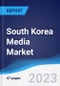 South Korea Media Market Summary and Forecast - Product Thumbnail Image