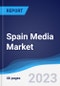 Spain Media Market Summary and Forecast - Product Thumbnail Image