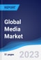Global Media Market Summary and Forecast - Product Thumbnail Image