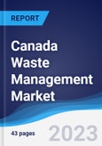 Canada Waste Management Market Summary and Forecast- Product Image