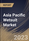 Asia Pacific Wetsuit Market Size, Share & Industry Trends Analysis Report By Distribution Channel (Offline, and Online), By Product (Surfing, Scuba Diving, Triathlon, and Wind Sports), By Country and Growth Forecast, 2023 - 2030- Product Image