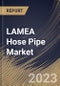 LAMEA Hose Pipe Market Size, Share & Industry Trends Analysis Report By Type (Pneumatic, Hydraulic and Others), By End Use, By Material (Rubber, Plastic and Others), By Country and Growth Forecast, 2023 - 2030 - Product Image
