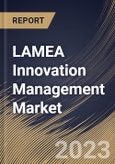 LAMEA Innovation Management Market Size, Share & Industry Trends Analysis Report By Component (Services (Professional Services, Managed Services), and Solution), By Function, By Tools, By Vertical, By Country and Growth Forecast, 2023 - 2030- Product Image