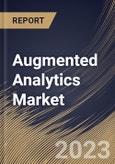 Augmented Analytics Market Size, Share & Industry Trends Analysis Report By Enterprise Type (Large Enterprises, Small & Medium Enterprises), By End User, By Regional Outlook and Forecast, 2023 - 2030- Product Image