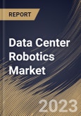 Data Center Robotics Market Size, Share & Industry Trends Analysis Report By Enterprise Size, By Component (Hardware, Software, and Services), By Robot Type, By Vertical, By Regional Outlook and Forecast, 2023 - 2030- Product Image