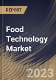 Food Technology Market Size, Share & Industry Trends Analysis Report By Application (Food Science, Supply Chain, Delivery, Kitchen & Restaurant Tech and Others), By Application, By Component, By Regional Outlook and Forecast, 2023 - 2030- Product Image