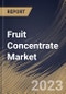 Fruit Concentrate Market Size, Share & Industry Trends Analysis Report By Distribution Channel, By Application, By Source (Apple, Pineapple, Pear, Berries, Citrus Fruits, Grapes and Others), By Regional Outlook and Forecast, 2023 - 2030 - Product Image