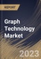 Graph Technology Market Size, Share & Industry Trends Analysis Report By Component, By Database Type, By Deployment, By Graph Type, By Analysis Model, By Industry, By Application, By Regional Outlook and Forecast, 2023 - 2030 - Product Thumbnail Image