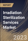 Irradiation Sterilization Services Market Size, Share & Industry Trends Analysis Report By Application (Medical Instruments, Drug, Food & Laboratory and Others), By Product, By Regional Outlook and Forecast, 2023 - 2030- Product Image