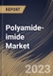 Polyamide-imide Market Size, Share & Industry Trends Analysis Report By Application (Molding Resins, Wire Enamels, Coating, Fiber, and Others), By Regional Outlook and Forecast, 2023 - 2030 - Product Thumbnail Image