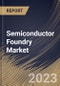 Semiconductor Foundry Market Size, Share & Industry Trends Analysis Report By Node Size (7/5nm, 130nm, 5nm, 65nm, 45/40nm, 32/28nm, 180nm, 10/7nm, 16/14nm and Others), By Application, By Regional Outlook and Forecast, 2023 - 2030 - Product Image