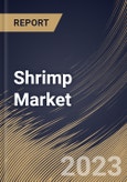 Shrimp Market Size, Share & Industry Trends Analysis Report By Source (Aquaculture, and Wild), By Distribution Channel (B2B, and B2C), By Form, By Species, By Regional Outlook and Forecast, 2023 - 2030- Product Image