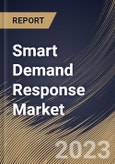 Smart Demand Response Market Size, Share & Industry Trends Analysis Report By Type (Voluntary, and Contractual Mandatory), By Application (Residential, Commercial, and Industrial), By Regional Outlook and Forecast, 2023 - 2030- Product Image