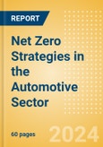 Net Zero Strategies in the Automotive Sector - Thematic Research- Product Image