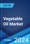 Vegetable Oil Market Report by Oil Type (Palm Oil, Soybean Oil, Sunflower Oil, Canola Oil, Coconut Oil, Palm Kernel Oil), Application (Food Industry, Biofuels, and Others), and Region 2024-2032 - Product Thumbnail Image