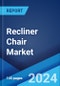 Recliner Chair Market Report by Product Type, Seating Arrangement, Material, Distribution Channel, End-User, and Region 2024-2032 - Product Image